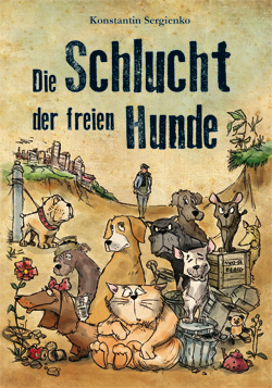 Die Schlucht der freien Hunde-Buch